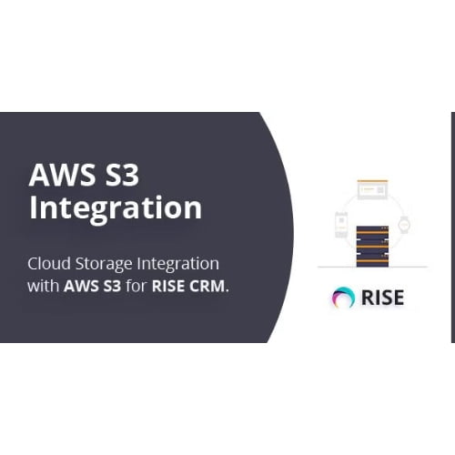 AWS S3 Integration for RISE CRM