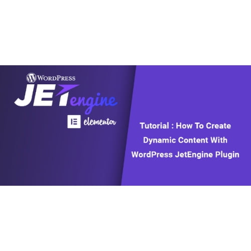 JetEngine Nulled Addons Adding Editing Dynamic Content with Elementor Free Download