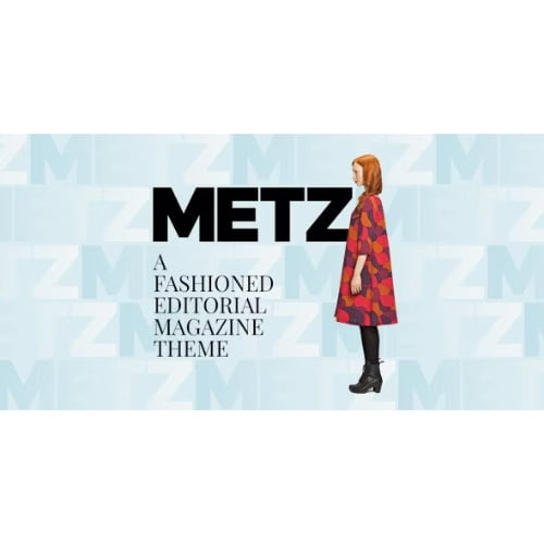 Metz A Fashioned Editorial Magazine Theme